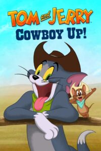 Tom and Jerry: Cowboy Up! (2021)