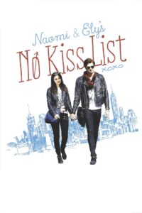 Naomi and Ely’s No Kiss List (2015)
