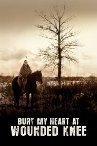 Bury My Heart at Wounded Knee (2007)