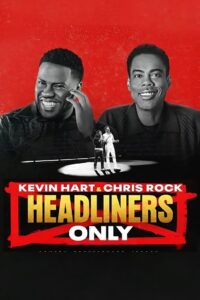Kevin Hart & Chris Rock: Headliners Only (2023)