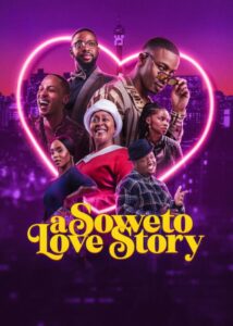 A Soweto Love Story ความรักสไตล์โซเวโต (2024) ซับไทย